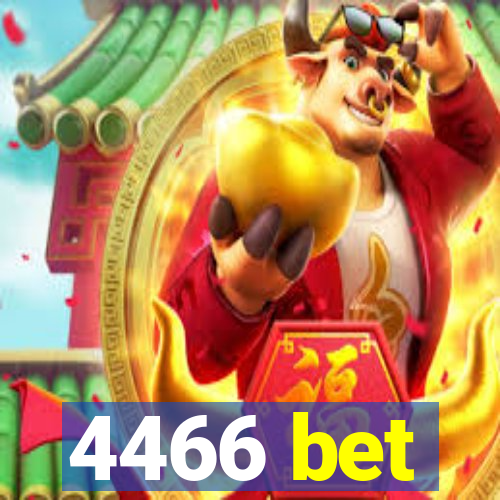 4466 bet